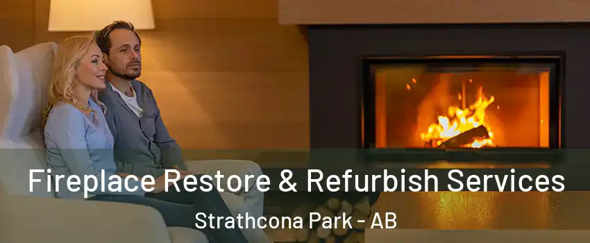  Fireplace Restore & Refurbish Services Strathcona Park - AB