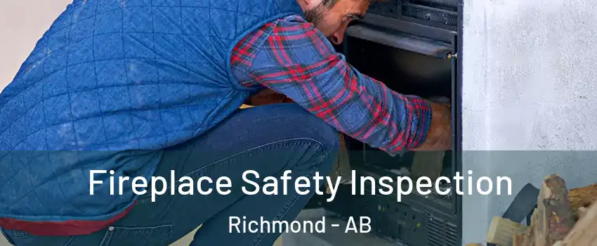  Fireplace Safety Inspection Richmond - AB