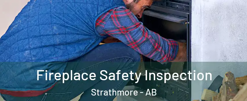  Fireplace Safety Inspection Strathmore - AB