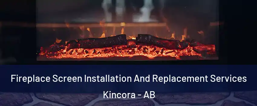  Fireplace Screen Installation And Replacement Services Kincora - AB