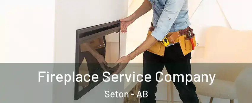  Fireplace Service Company Seton - AB