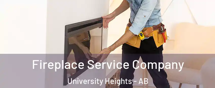 Fireplace Service Company University Heights - AB