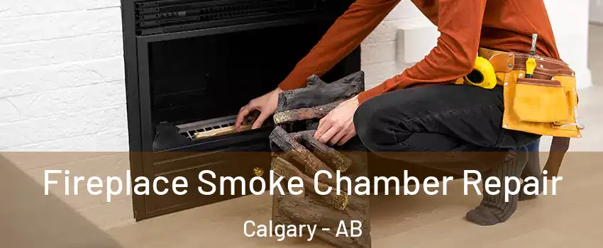  Fireplace Smoke Chamber Repair Calgary - AB