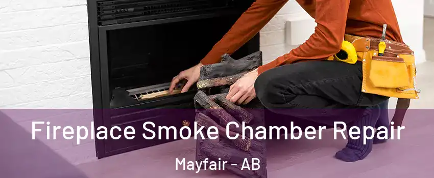  Fireplace Smoke Chamber Repair Mayfair - AB