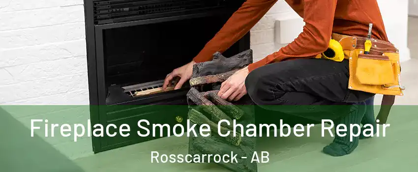  Fireplace Smoke Chamber Repair Rosscarrock - AB