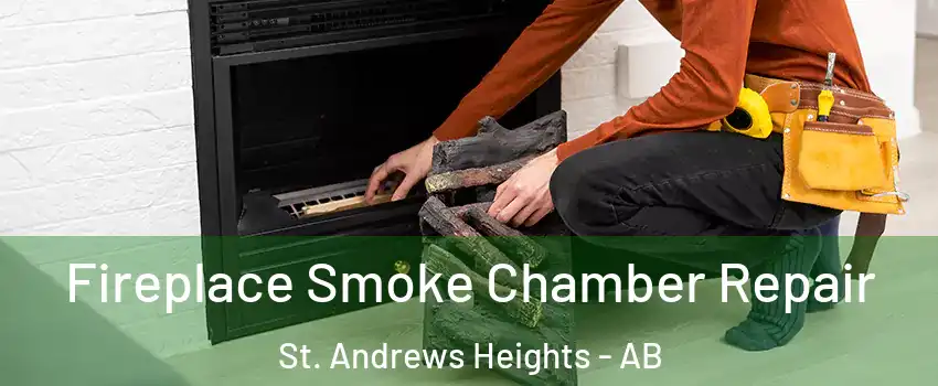  Fireplace Smoke Chamber Repair St. Andrews Heights - AB