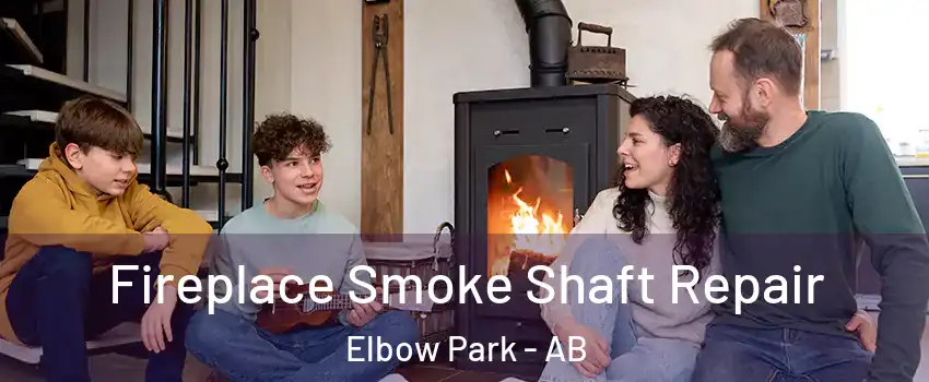  Fireplace Smoke Shaft Repair Elbow Park - AB
