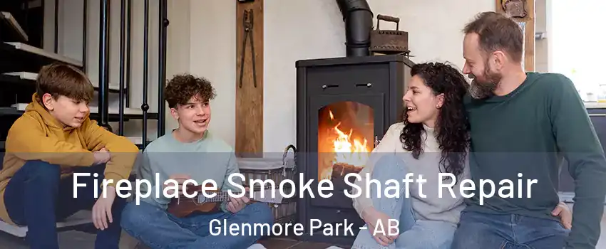  Fireplace Smoke Shaft Repair Glenmore Park - AB
