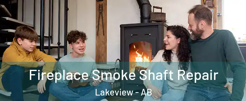  Fireplace Smoke Shaft Repair Lakeview - AB