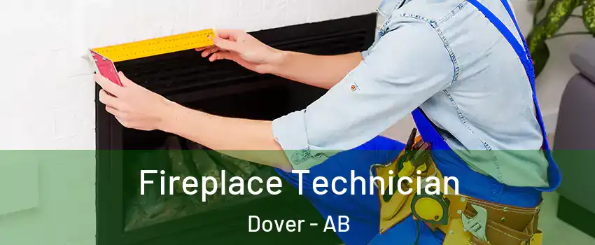  Fireplace Technician Dover - AB