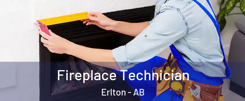 Fireplace Technician Erlton - AB