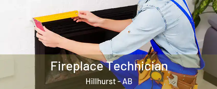  Fireplace Technician Hillhurst - AB