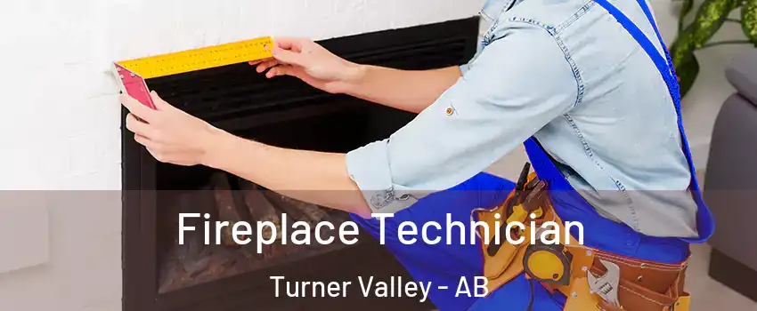 Fireplace Technician Turner Valley - AB