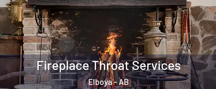  Fireplace Throat Services Elboya - AB