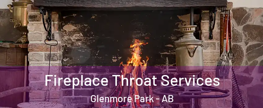  Fireplace Throat Services Glenmore Park - AB
