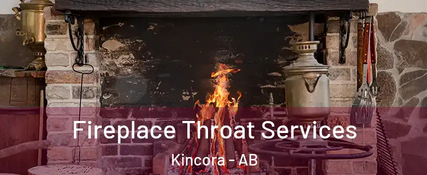  Fireplace Throat Services Kincora - AB