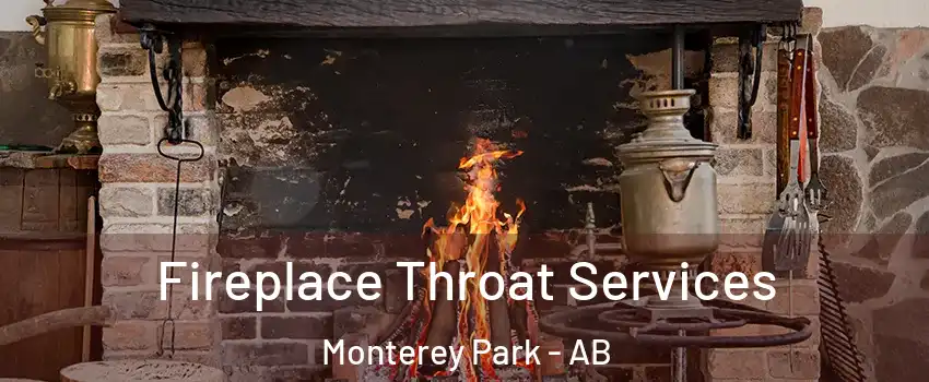  Fireplace Throat Services Monterey Park - AB