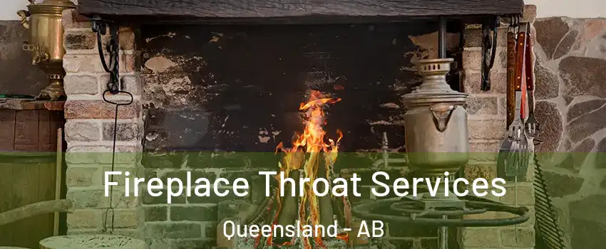  Fireplace Throat Services Queensland - AB