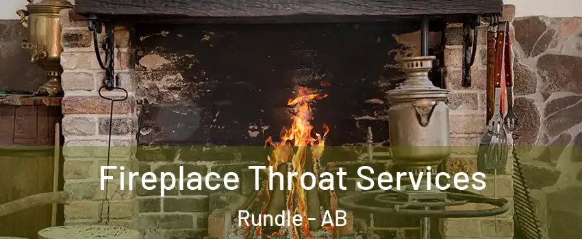  Fireplace Throat Services Rundle - AB