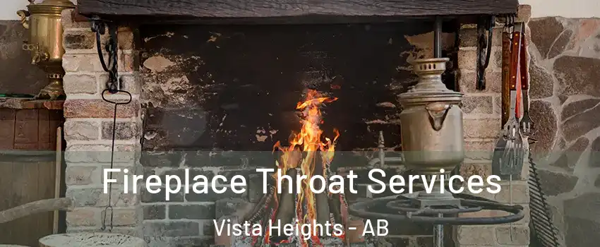  Fireplace Throat Services Vista Heights - AB