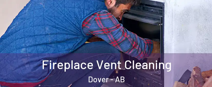  Fireplace Vent Cleaning Dover - AB