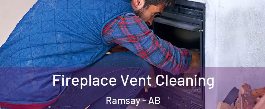  Fireplace Vent Cleaning Ramsay - AB
