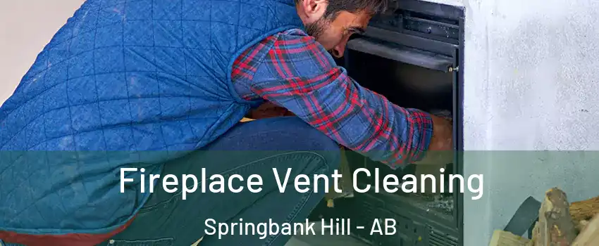  Fireplace Vent Cleaning Springbank Hill - AB