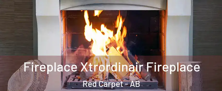  Fireplace Xtrordinair Fireplace Red Carpet - AB