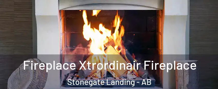  Fireplace Xtrordinair Fireplace Stonegate Landing - AB