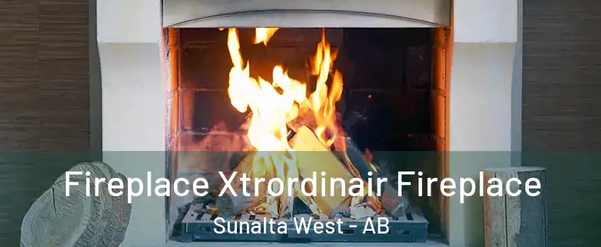  Fireplace Xtrordinair Fireplace Sunalta West - AB
