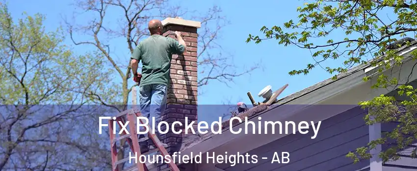  Fix Blocked Chimney Hounsfield Heights - AB