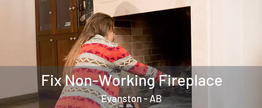  Fix Non-Working Fireplace Evanston - AB