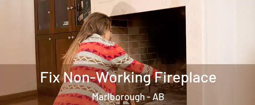  Fix Non-Working Fireplace Marlborough - AB