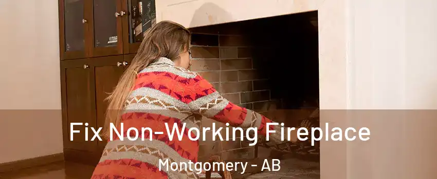  Fix Non-Working Fireplace Montgomery - AB