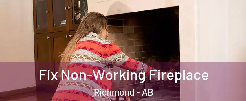  Fix Non-Working Fireplace Richmond - AB