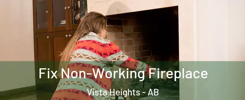  Fix Non-Working Fireplace Vista Heights - AB