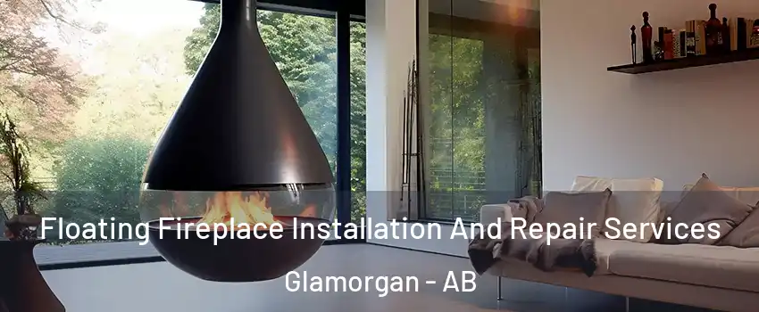  Floating Fireplace Installation And Repair Services Glamorgan - AB