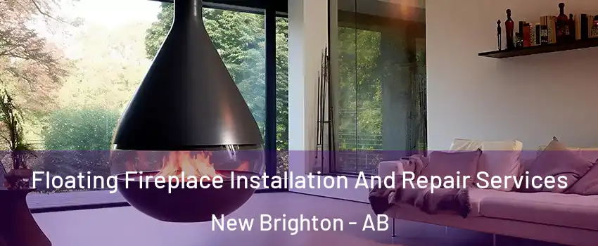 Floating Fireplace Installation And Repair Services New Brighton - AB