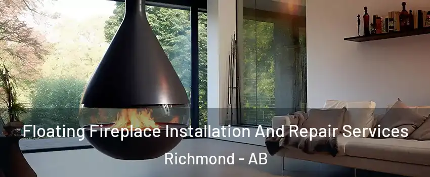  Floating Fireplace Installation And Repair Services Richmond - AB