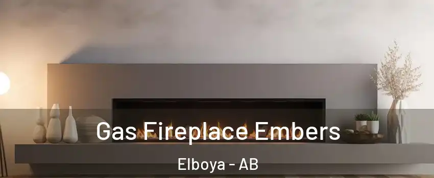  Gas Fireplace Embers Elboya - AB