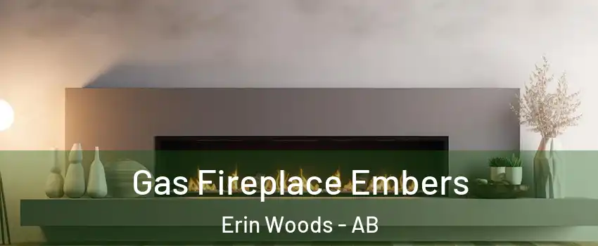  Gas Fireplace Embers Erin Woods - AB