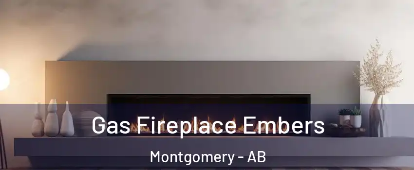  Gas Fireplace Embers Montgomery - AB