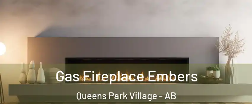  Gas Fireplace Embers Queens Park Village - AB