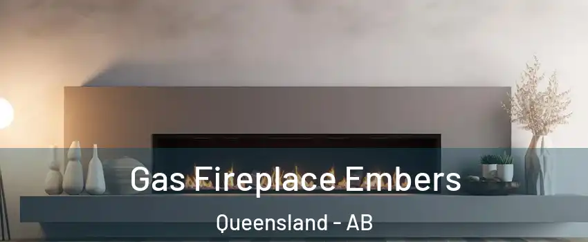  Gas Fireplace Embers Queensland - AB