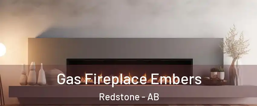  Gas Fireplace Embers Redstone - AB