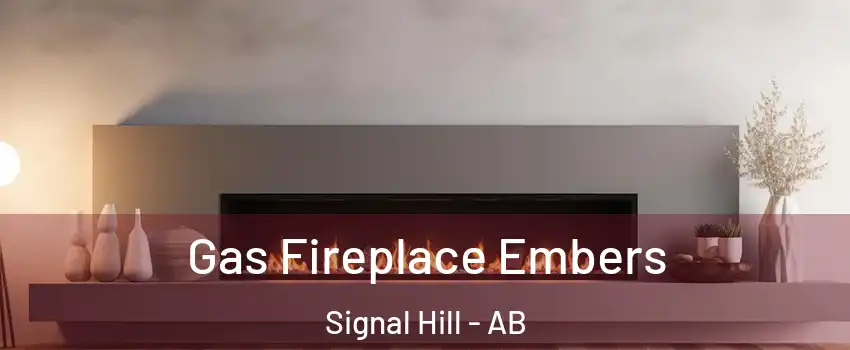  Gas Fireplace Embers Signal Hill - AB