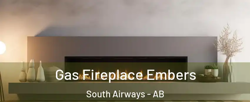  Gas Fireplace Embers South Airways - AB