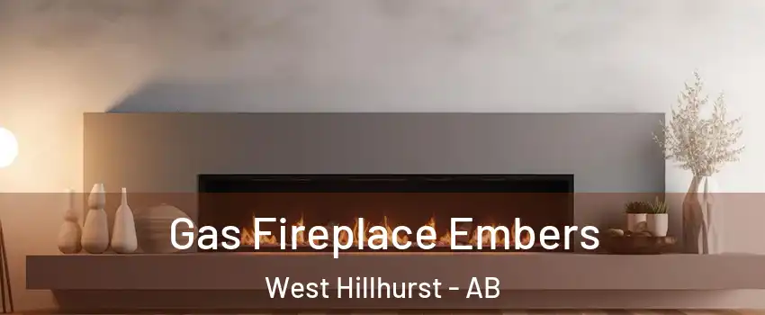  Gas Fireplace Embers West Hillhurst - AB