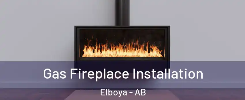  Gas Fireplace Installation Elboya - AB