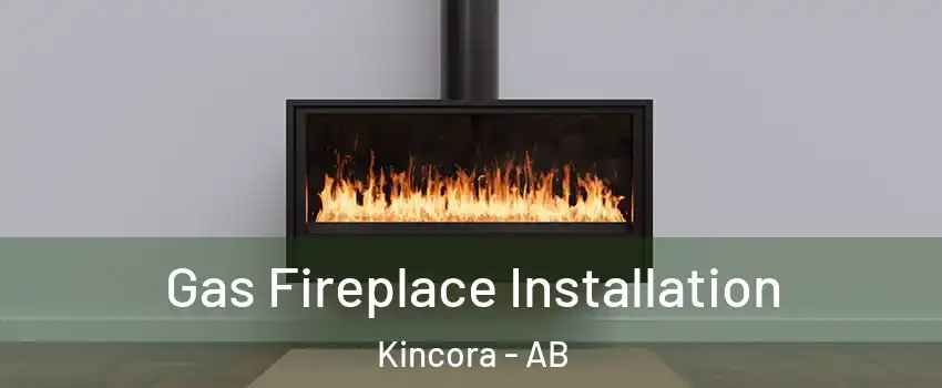  Gas Fireplace Installation Kincora - AB